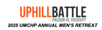 Registration Deadline for the 2025 UMCHP Annual Men's Retreat