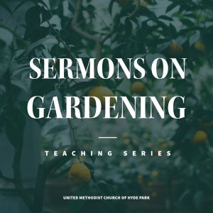 Sermons On Gardening